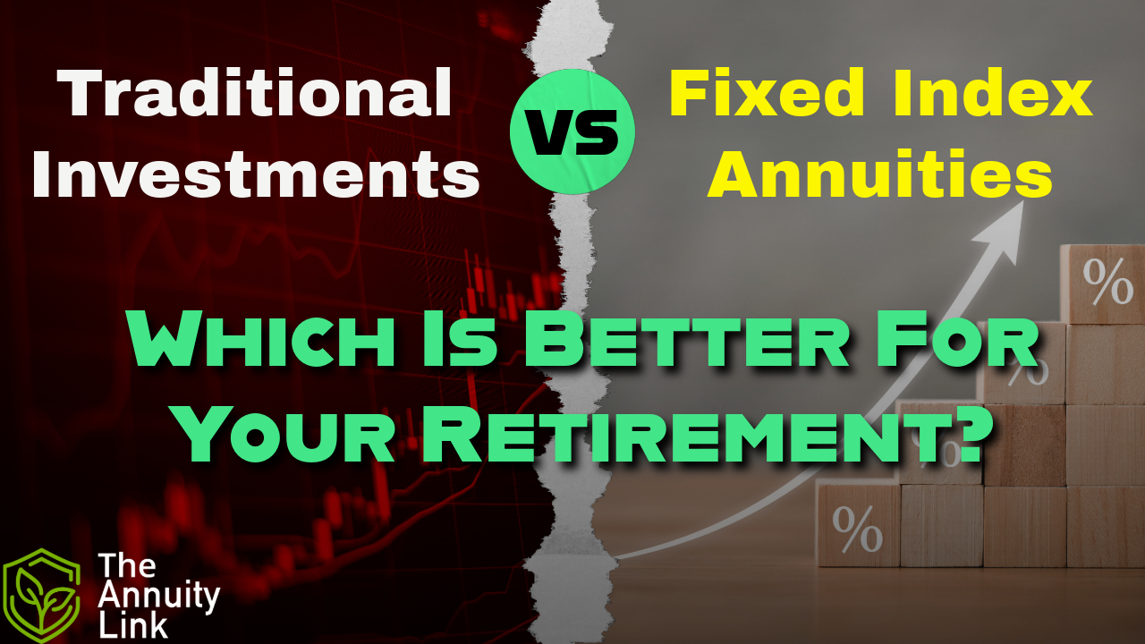 FIA's vs. Traditional Investments